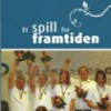 Et spill for fremtiden - klubbpakke
